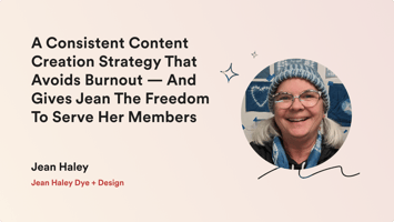 How to Avoid Burnout and Create Consistent Content - Jean Haley's Strategy | Searchie Spotlight