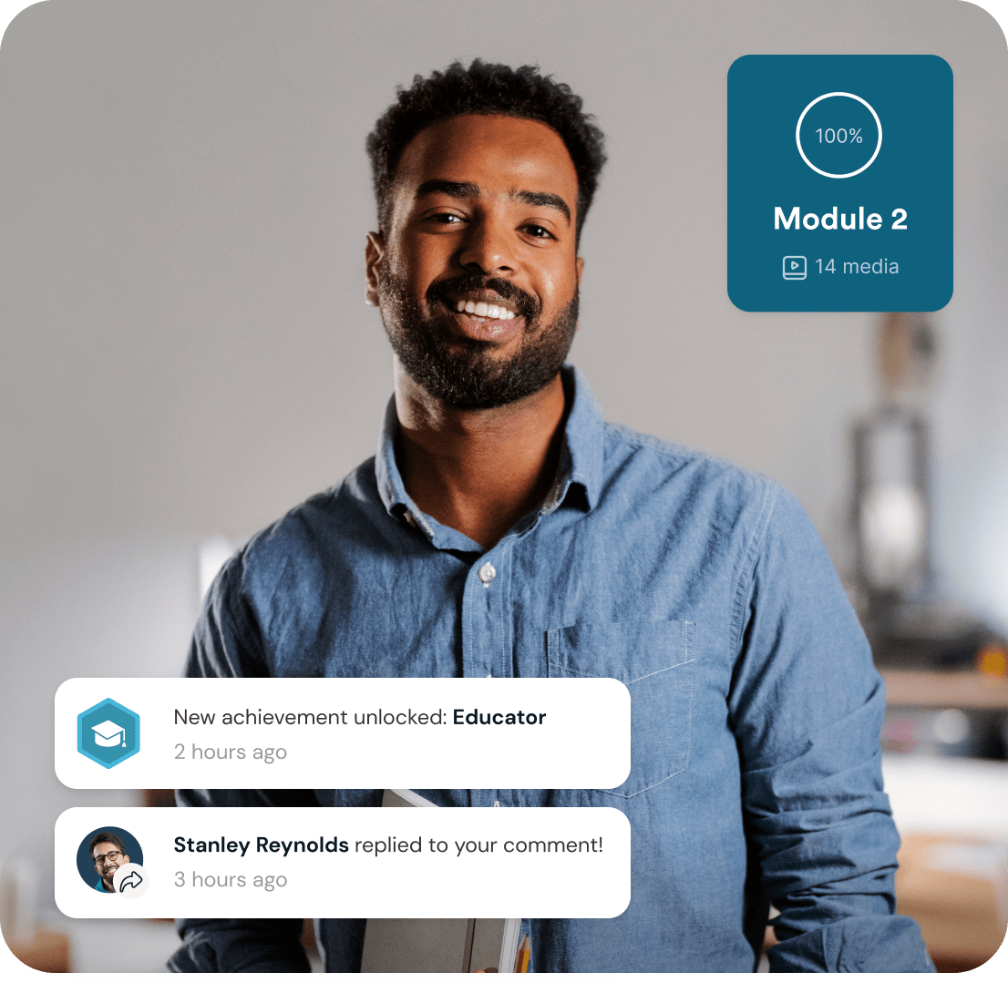 Smiling man with notifications: completed Module 2, unlocked 'Educator' achievement, and a comment reply.